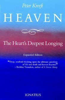 Heaven, the Heart’s Deepest Longing