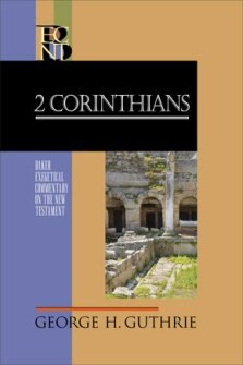 2 Corinthians (Baker Exegetical Commentary on the New Testament | BECNT)