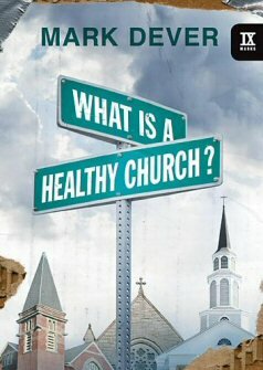 What Is a Healthy Church?