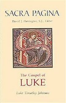 The Gospel of Luke (Sacra Pagina New Testament Commentary | SP)