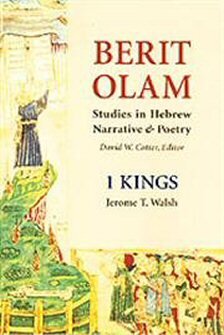 Berit Olam: Studies in Hebrew Narrative & Poetry: 1 Kings