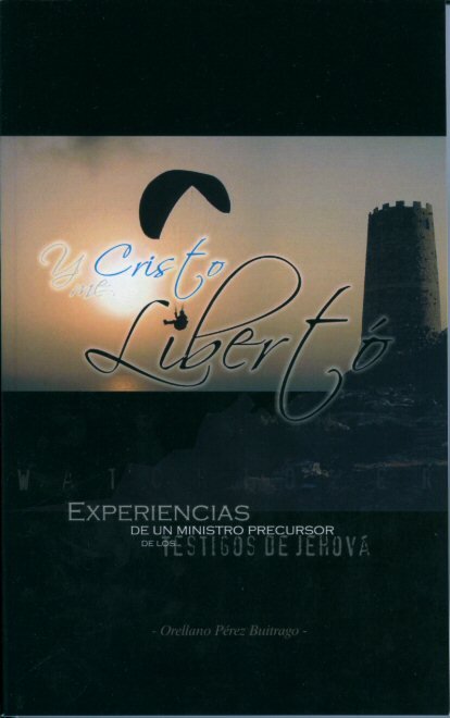 Y Cristo me libertó