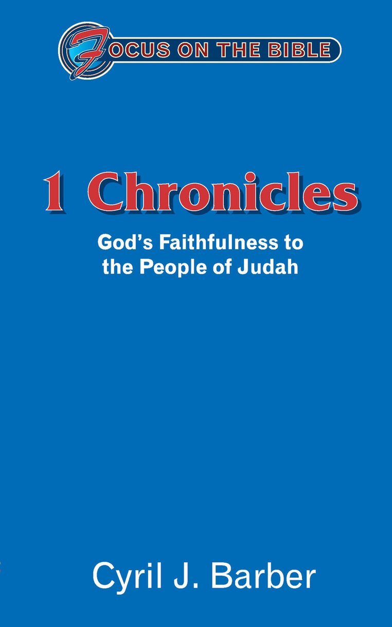 1 Chronicles: God's Faithfulness to the People of Judah (Focus on the Bible | FB)