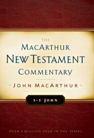 1-3 John: The MacArthur New Testament Commentary (MNTC)