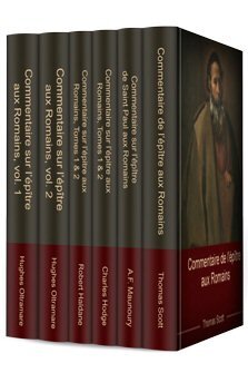 Commentaires sur l’épître aux Romains (6 volumes)