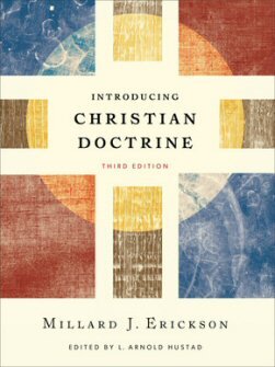 Introducing Christian Doctrine, 3rd ed.