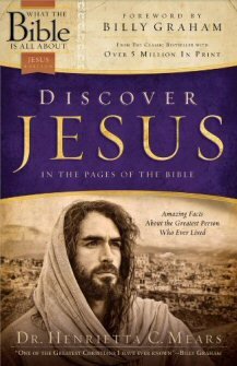 Discover Jesus in the Pages of the Bible: Amazing Facts About the Greatest Person Who Ever Lived