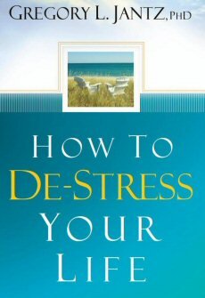 How to De-Stress Your Life