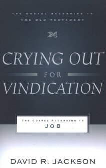 Crying Out for Vindication: The Gospel According to Job (Gospel according to the Old Testament)