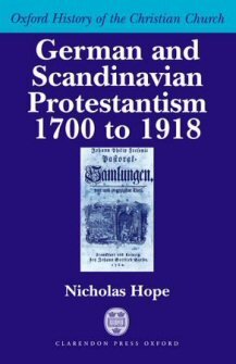 German and Scandinavian Protestantism 1700–1918