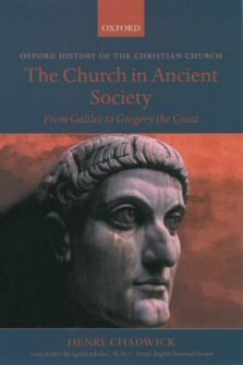 The Church in Ancient Society: From Galilee to Gregory the Great
