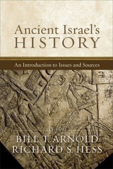 Ancient Israel’s History: An Introduction to Issues and Sources