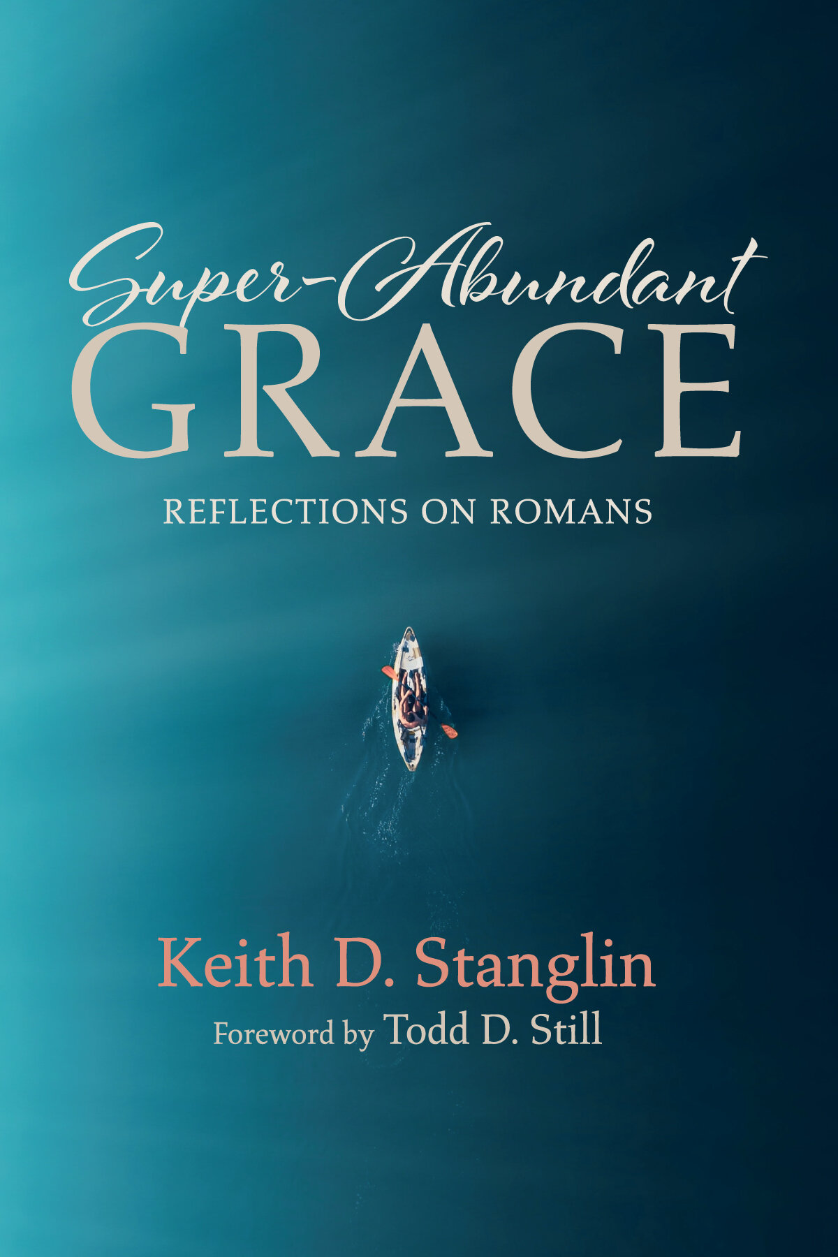 Super-Abundant Grace: Reflections on Romans
