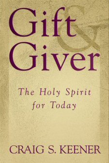 Gift and Giver: The Holy Spirit for Today
