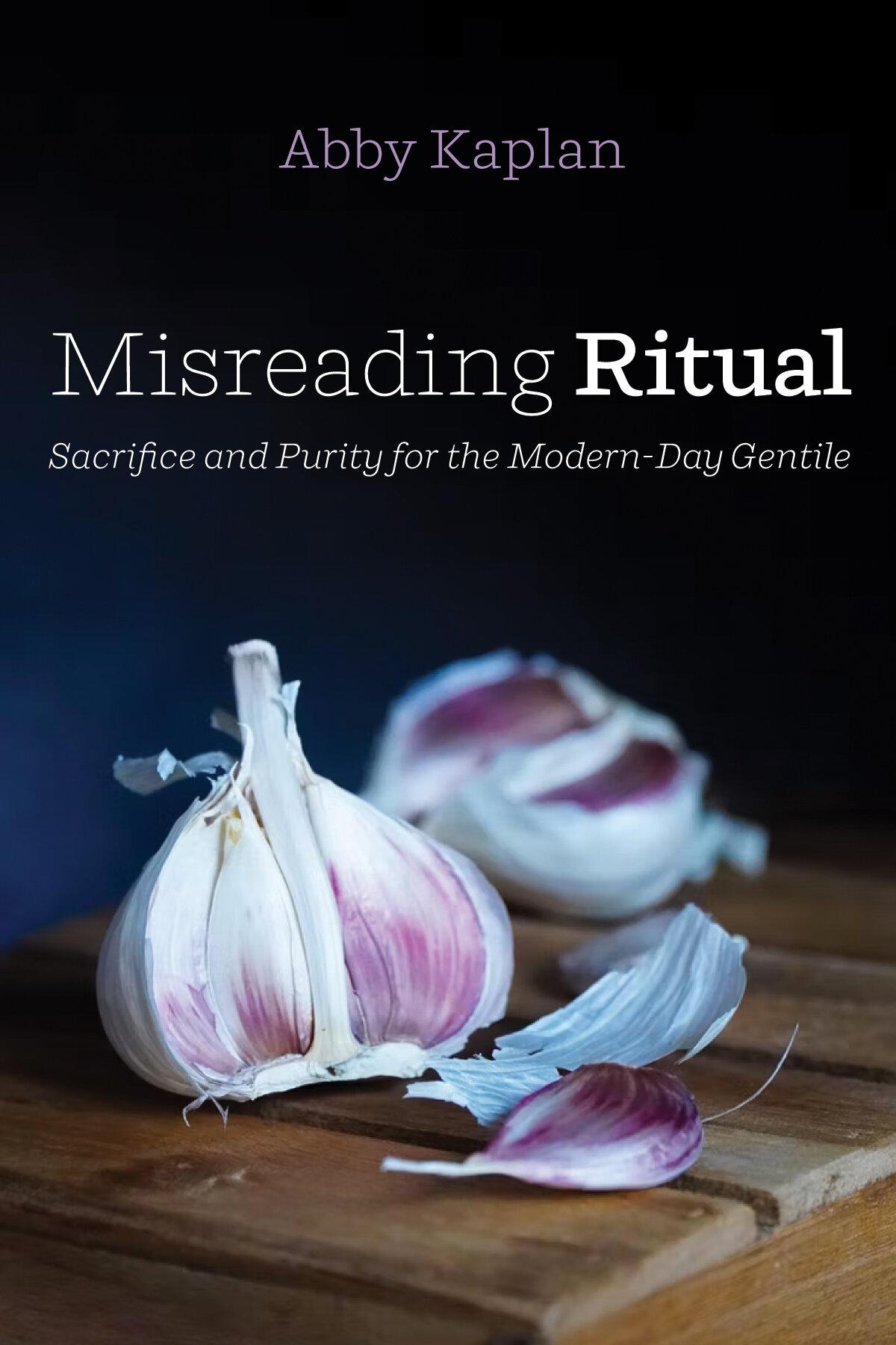 Misreading Ritual: Sacrifice and Purity for the Modern-Day Gentile ...