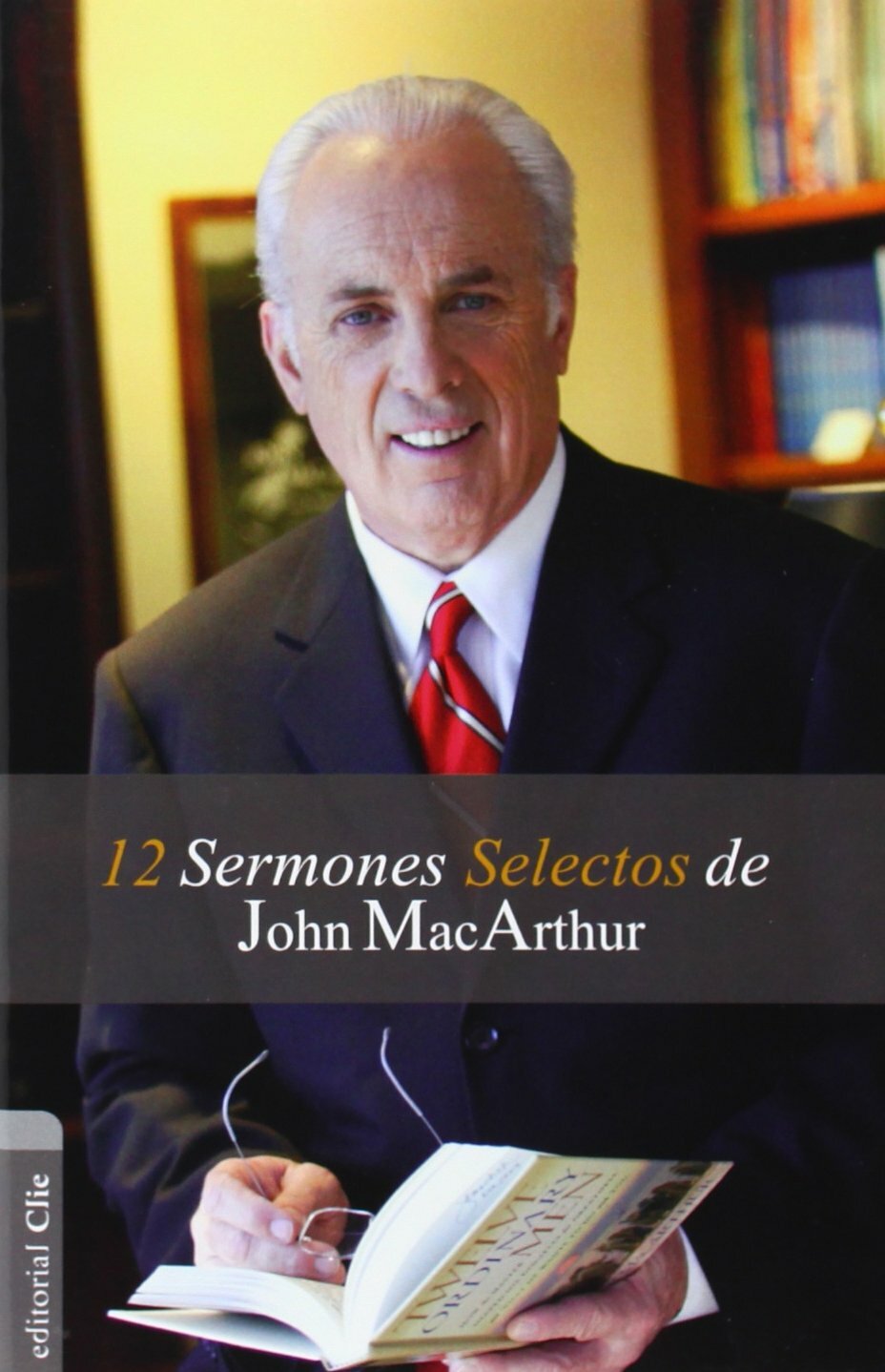 12 Sermones selectos de John MacArthur