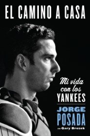 El camino a casa: Mi vida con los Yankees