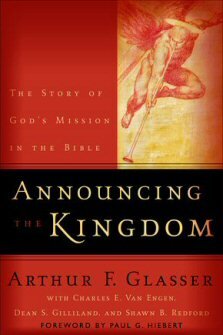 Announcing the Kingdom: The Story of God’s Mission in the Bible