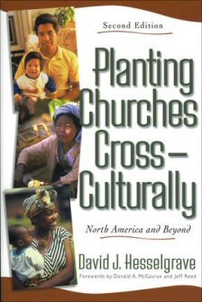 Planting Churches Cross-Culturally: North America and Beyond, 2nd ed.