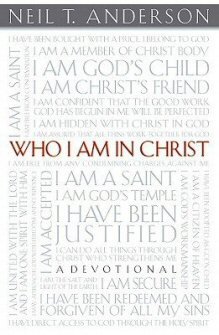 Who I Am In Christ: A Devotional