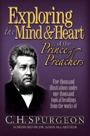 Exploring the Mind and Heart of the Prince of Preachers
