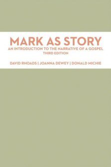 Mark as Story: An Introduction to the Narrative of a Gospel, 3rd ed.