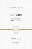 1–3 John—Fellowship in God's Family  (Preaching the Word | PtW)