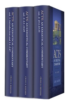 Acts: An Exegetical Commentary (3 vols.)