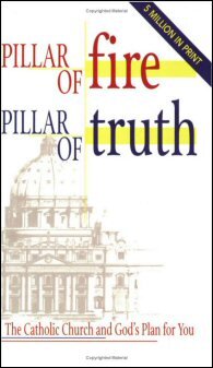 Pillar of Fire, Pillar of Truth: The Catholic Church and God's Plan for You