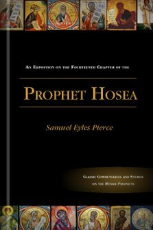 An Exposition on the Fourteenth Chapter of the Prophet Hosea