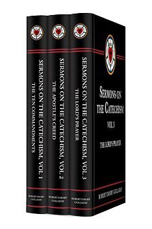 Sermons on Luther's Catechism (3 vols.)