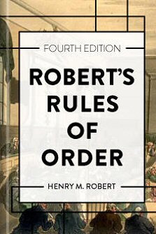 Robert’s Rules of Order, 4th ed.