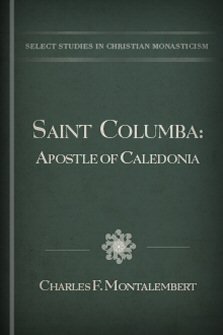 Saint Columba: Apostle of Caledonia