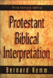 Protestant Biblical Interpretation: A Textbook of Hermeneutics, 3rd ed.