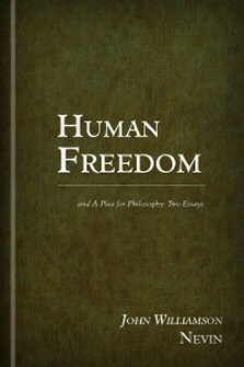 Human Freedom and A Plea for Philosophy: Two Essays