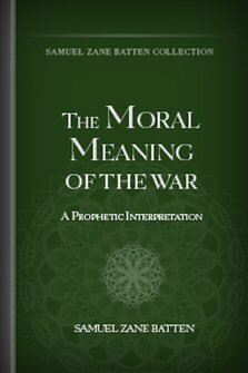 The Moral Meaning of War: A Prophetic Interpretation