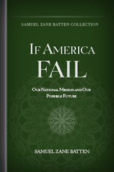 If America Fail: Our National Mission and Our Possible Future