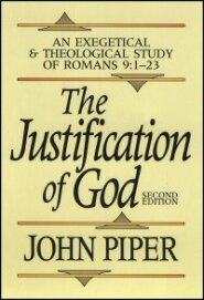 The Justification of God by John Piper