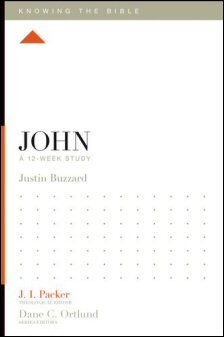 Knowing the Bible: John: A 12-Week Study
