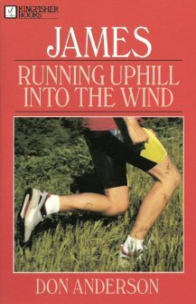 James: Running Uphill into the Wind