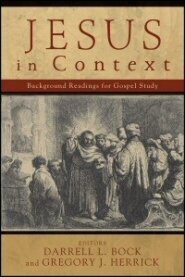 Jesus in Context: Background Readings for Gospel Study