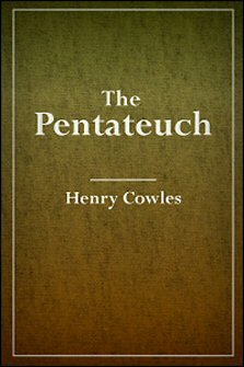 The Pentateuch, in its Progressive Revelations of God to Men