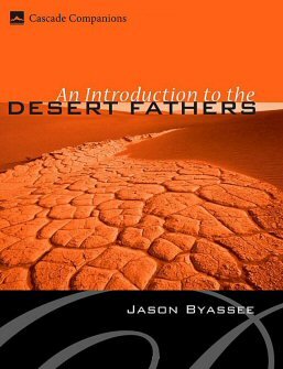 An Introduction to the Desert Fathers (Cascade Companions)