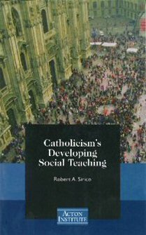 Catholicism’s Developing Social Teaching