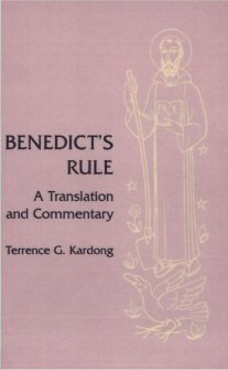 Benedict’s Rule: A Translation and Commentary