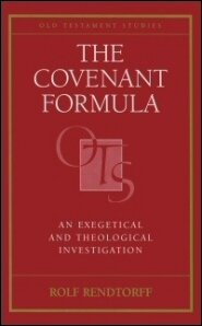 The Covenant Formula: An Exegetical and Theological Investigation