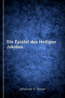 Die Epistel des Heiligen Jakobus
