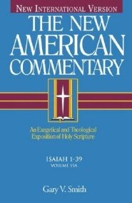 Isaiah 1-39 (The New American Commentary, vol. 15a | NAC)