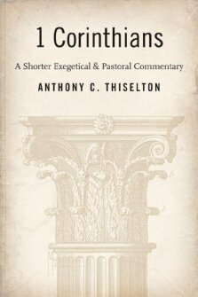 1 Corinthians: A Shorter Exegetical and Pastoral Commentary