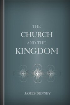 The Church and the Kingdom